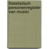 Filatelistisch Personenregister van Musici by Wolter van der Zwaan