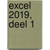 Excel 2019, deel 1 by A.H. Wesdorp