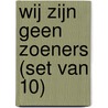 Wij zijn geen zoeners (set van 10) door Kris Van Steenberge
