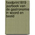 Foodprint1819 Jaarboek van de Gastronomie in woord en beeld