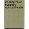 Vlaanderen en nucleaire non-proliferatie door Diederik Cops