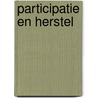 Participatie en herstel door Onbekend