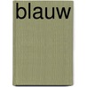 BLAUW door Ann Vanheule