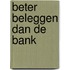 Beter beleggen dan de bank