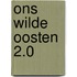 Ons wilde oosten 2.0