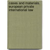 Cases and Materials. European Private International Law door Geert Van Calster