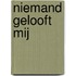 Niemand gelooft mij