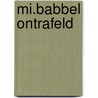 MI.BABBEL ontrafeld by Ingrid Walry