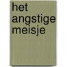 Het Angstige Meisje door Desiree Cordewener