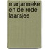 Marjanneke en de rode laarsjes