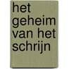 Het geheim van het schrijn by Gerrit Boer