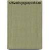 Activeringsgesprekken by Herman Evers