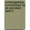 Artikelsgewijze commentaar bij de Grondwet - deel III by J. Velaers