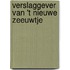 Verslaggever van 't Nieuwe Zeeuwtje