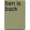 Ben is Back by Unknown