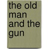 The Old Man and the Gun door Onbekend