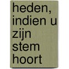 Heden, indien u Zijn stem hoort by M.J. Kater