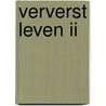 Ververst leven II by Ton Rohde