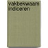 Vakbekwaam indiceren