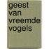 Geest van Vreemde Vogels