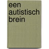 Een autistisch brein by Joey van Haperen