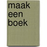 Maak een boek door Gerrit Bruijnes