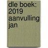 DLE Boek: 2019 aanvulling jan door Gerard Melis