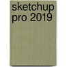SketchUp Pro 2019 door Rudie Goudschaal