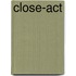 Close-Act