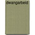 DWANGARBEID