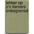 Lekker op z'n Liemers onbegrensd