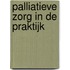 Palliatieve zorg in de praktijk