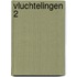 Vluchtelingen 2