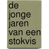 De jonge jaren van een Stokvis by Hippo Bass