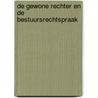 De gewone rechter en de bestuursrechtspraak door J.A.M. van Angeren