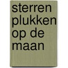 Sterren plukken op de maan by Marieke J.E. Lambermont van Gerven