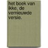Het boek van ikke, de vernieuwde versie.