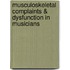 Musculoskeletal Complaints & Dysfunction in Musicians
