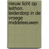 Nieuw licht op Leithon. Leiderdorp in de Vroege Middeleeuwen door Menno Dijkstra