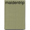 Maidentrip door Marjon Sarneel