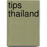 Tips Thailand door Sander Hillegers