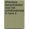 Effectieve leeractiviteiten voor het schrijfonderwijs in havo 4 by Klaske Elving