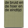 De bruid en de hoer en de eindtijd door Sigurd Bratlie