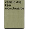 Verliefd drie keer woordwaarde door Jackie van Laren