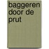 Baggeren door de prut