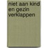 Niet aan kind en gezin verklappen