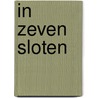 In zeven sloten by Astrid Harrewijn