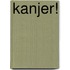 Kanjer!