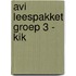 AVI leespakket GROEP 3 - Kik