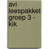 AVI leespakket GROEP 3 - Kik by Gerben Valkema